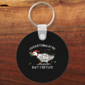 Porte-clés Cute Overstimulated But Festive Funny Goose Ugly C (Recto)