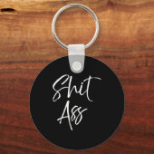 Porte-clés Cute Saying For Women Funny Quote Gag Gift  (Recto)