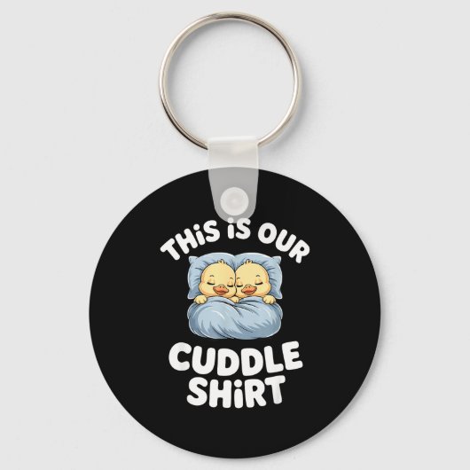 Porte-clés Cute Sleeng Ducks This Is Our Cuddle  (Recto)