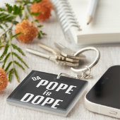 Porte-clés DA Pope is Dope Keychain (Devant Droit)