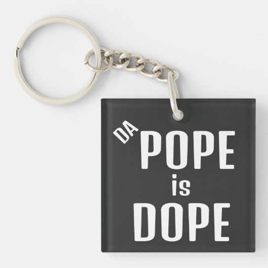 Porte-clés DA Pope is Dope Keychain (Devant)