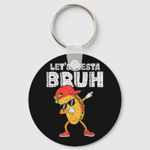 Porte-clés Dabbing Tacos Bruh Cinco De Mayo Fiesta Mexicaine
