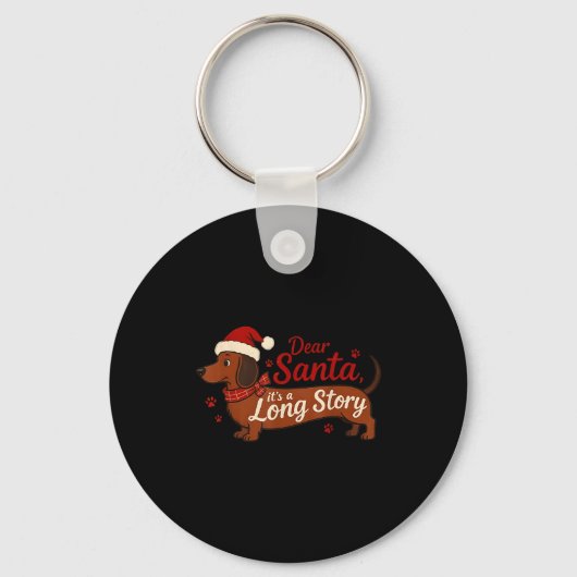 Porte-clés Dachshund Dog Dear Santa It's A Long Story Funny C (Recto)