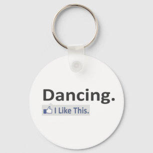 Porte-clés Dancing...I Like This