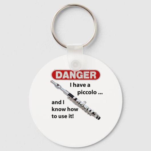 Porte-clés DANGER ! J'ai un piccolo... (Recto)