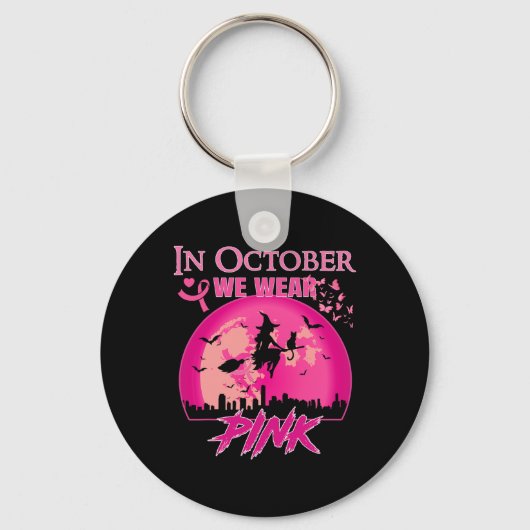 Porte-clés Dans October We Wear Pink Ribbon Witch Halloween B (Recto)