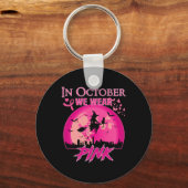 Porte-clés Dans October We Wear Pink Ribbon Witch Halloween B (Recto)