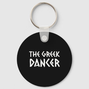 Porte-clés Danse grecque drôle Grec Danser Grèce Opa Grec