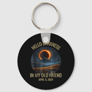 Porte-clés Darkness My Old Friend Funny 2024 Solar Eclipse