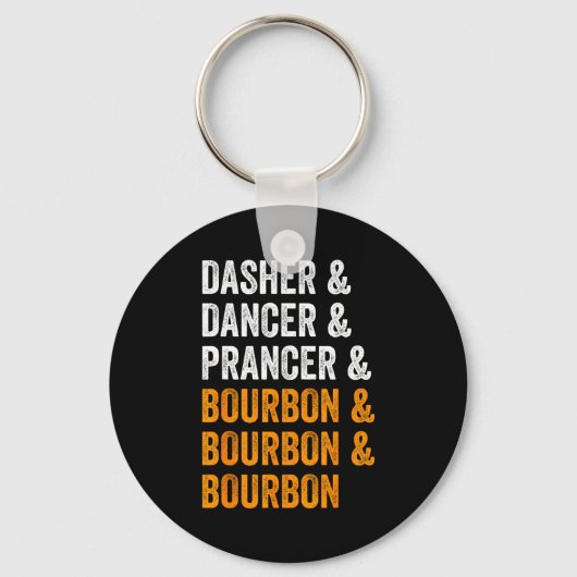 Porte-clés Dasher Dancer Prancer Bourbon Christmas Funny Holi (Recto)