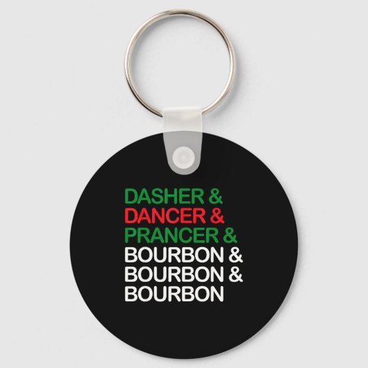 Porte-clés Dasher Dancer Prancer Bourbon Christmas Funny Holi (Recto)