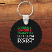 Porte-clés Dasher Dancer Prancer Bourbon Christmas Funny Holi (Recto)