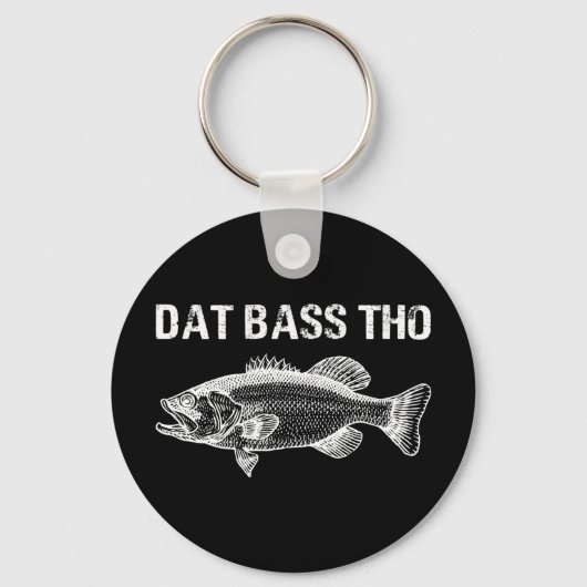 Porte-clés Dat Bass Tho Funny Fishing (Recto)