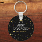 Porte-clés de fête de divorce « Juste divorcé » (Recto)