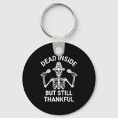 Porte-clés Dead Inside But Still Thankful - Skeleton Hallowee (Recto)