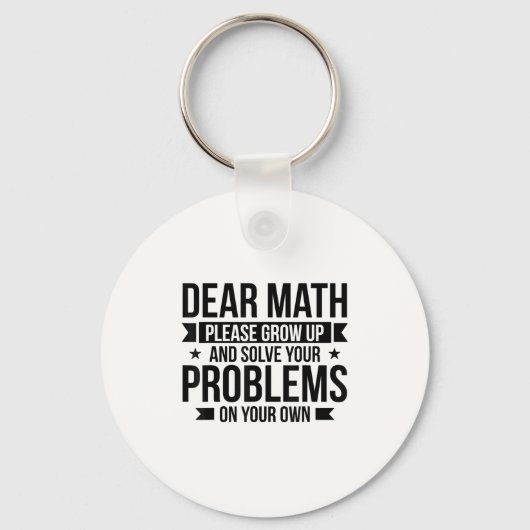Porte-clés Dear Math Please Grow Up Mathematician Math Equati (Recto)