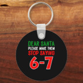 Porte-clés Dear Santa 67 Funny Christmas Six Seven 6-7 Meme M (Recto)