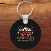 Porte-clés Dear Santa 67 Funny Christmas Six Seven 6-7 Men Wo (Recto)