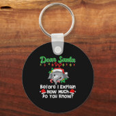 Porte-clés Dear Santa Before I Explain How Much Do You Know (Recto)
