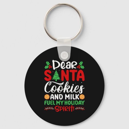 Porte-clés Dear Santa Cookies And Milk Fuel My Holiday Srit X (Recto)