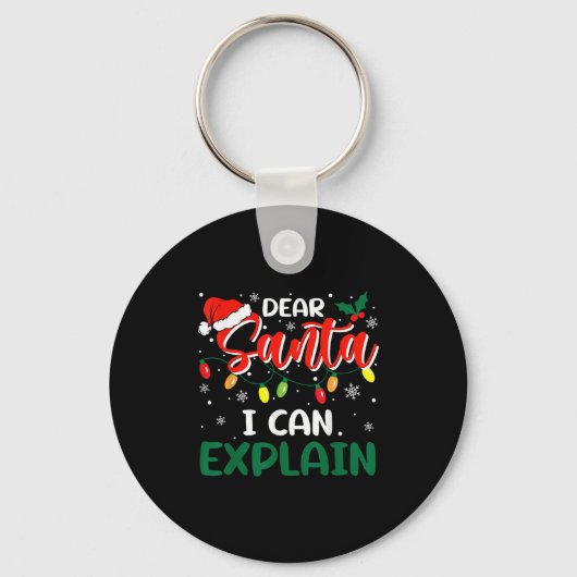 Porte-clés Dear Santa I Can Explain Christmas Family Matching (Recto)