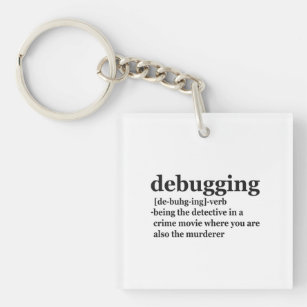 Porte-clés Debugging Definition Funny Coding Programmming Ven