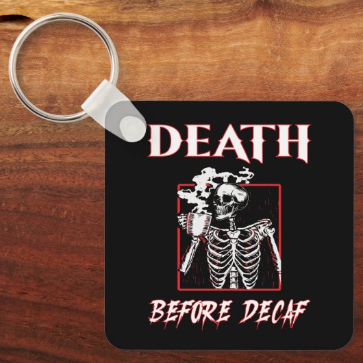 Porte-clés Décès avant décaf (Recto)