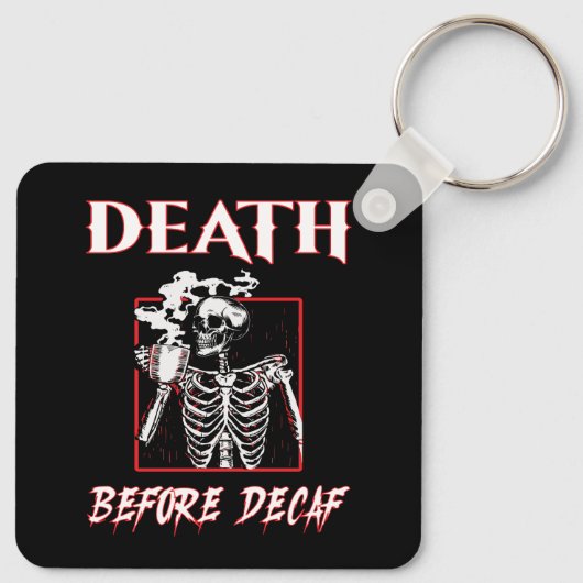 Porte-clés Décès avant décaf (Dos)