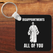 Porte-clés Décevez tous Jésus Humour sarcastique (Recto)