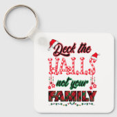 Porte-clés Deck Les Halls Pas Votre Famille (Recto)