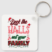 Porte-clés Deck Les Halls Pas Votre Famille (Dos)