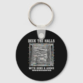 Porte-clés Deck The Halls With Guns &amp; Ammo  (Recto)