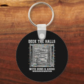 Porte-clés Deck The Halls With Guns &amp; Ammo  (Recto)