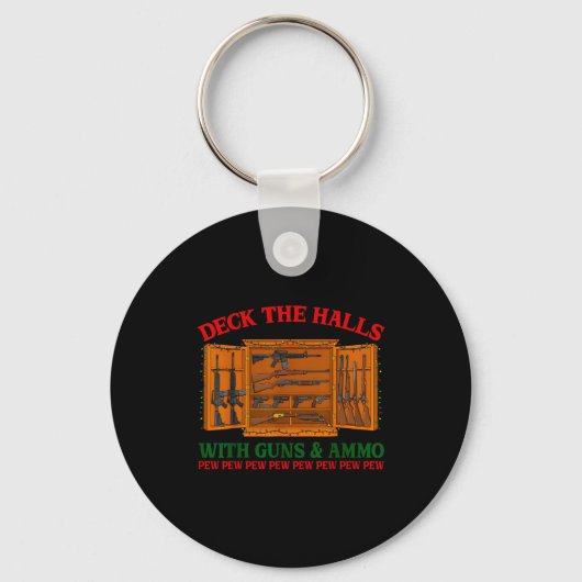 Porte-clés Deck The Halls With Guns &amp; Ammo Funny Christma (Recto)