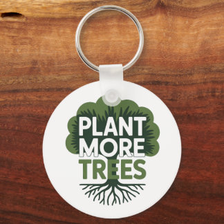 Porte-clés Défense de l'environnement écologique : Plantez pl