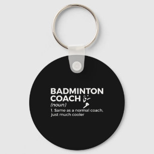 Porte-clés Définition d'entraîneur de badminton Drôle de badm