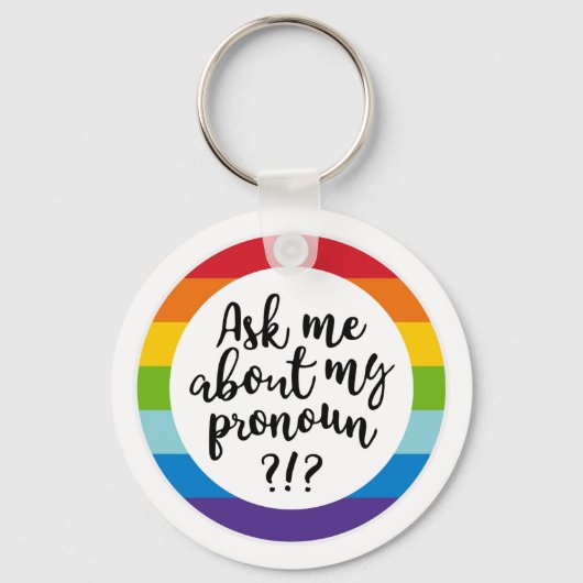 Porte-clés Demandez-Moi À Propos De Mon Pronoun ? (Recto)
