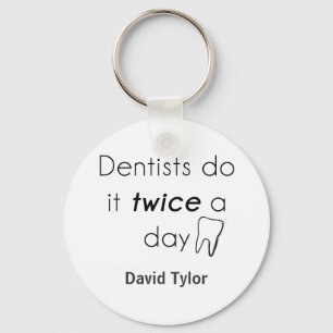 Porte-clés Dentiste fais-le !