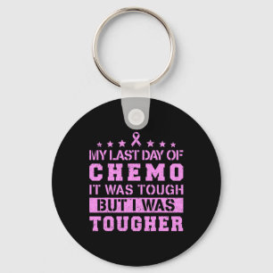 Porte-clés Dernier Jour De Chemo Était Difficile, Mais J'Étai