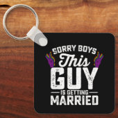 Porte-clés Désolé Garçons Ce Gars Se Marie Gay (Recto)