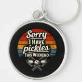 Porte-clés Désolé, j'ai des pickles ce week-end (Devant)