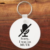 Porte-clés Désolé, J'Étais En Train De Mute (Verso)