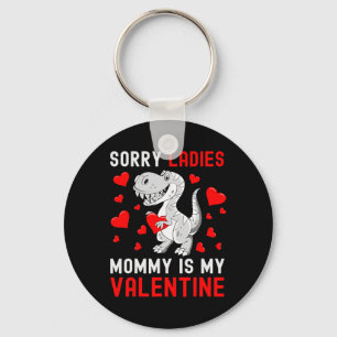 Porte-clés Désolé Mesdames Ma Maman Est Ma Valentine Valentin