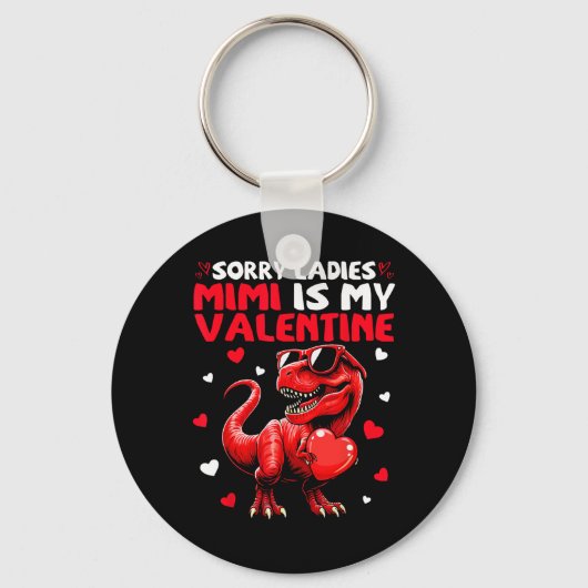 Porte-clés Désolé Mesdames Mimi Est Mon Valentin Dinosaure Te (Recto)