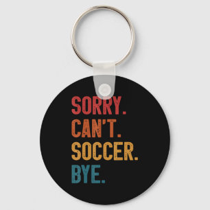 Porte-clés Désolé ne peut pas football bye Vintage Rétro Esse