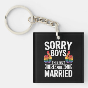Porte-clés Désolés les garçons ce type se marie Fierté LGBTQ