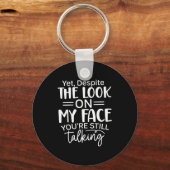 Porte-clés Deste l'expression sur mon visage, citations sarca (Recto)