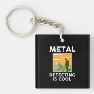 Porte-clés Détecteur de métaux - Détection de métaux est Cool