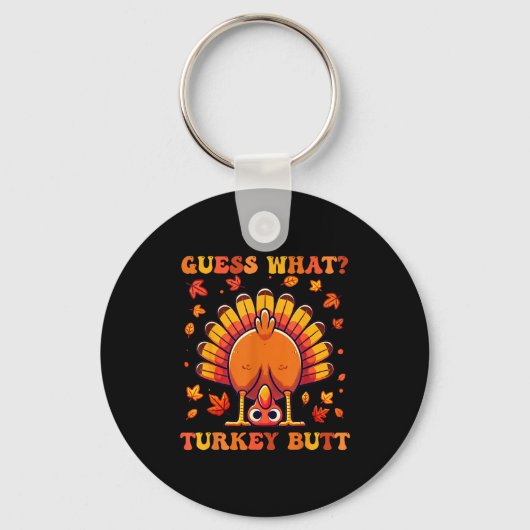 Porte-clés Devine quoi Dinde Fesse Drôle Thanksgiving Garçons (Recto)