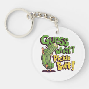Porte-clés Devinez quoi_ Fessier de cornichon ! Drôle de conc